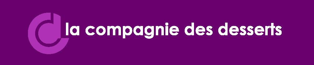 LA COMPAGNIE DES DESSERTS