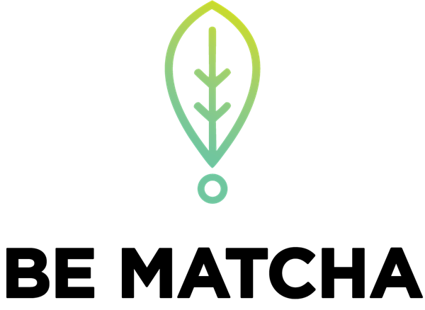 BE MATCHA