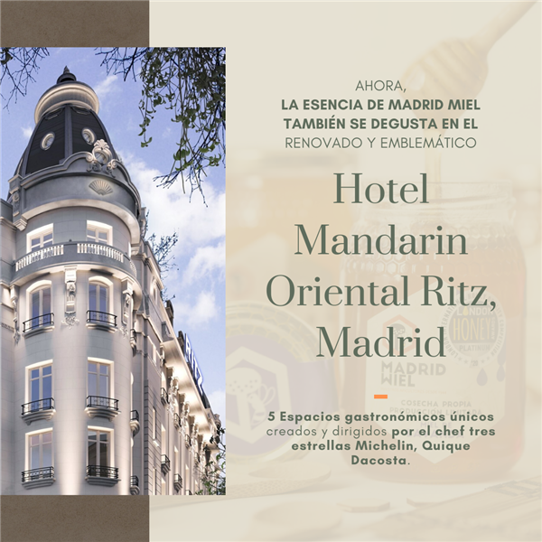 Madrid Miel proveedor del Hotel RITZ MANDARIN
